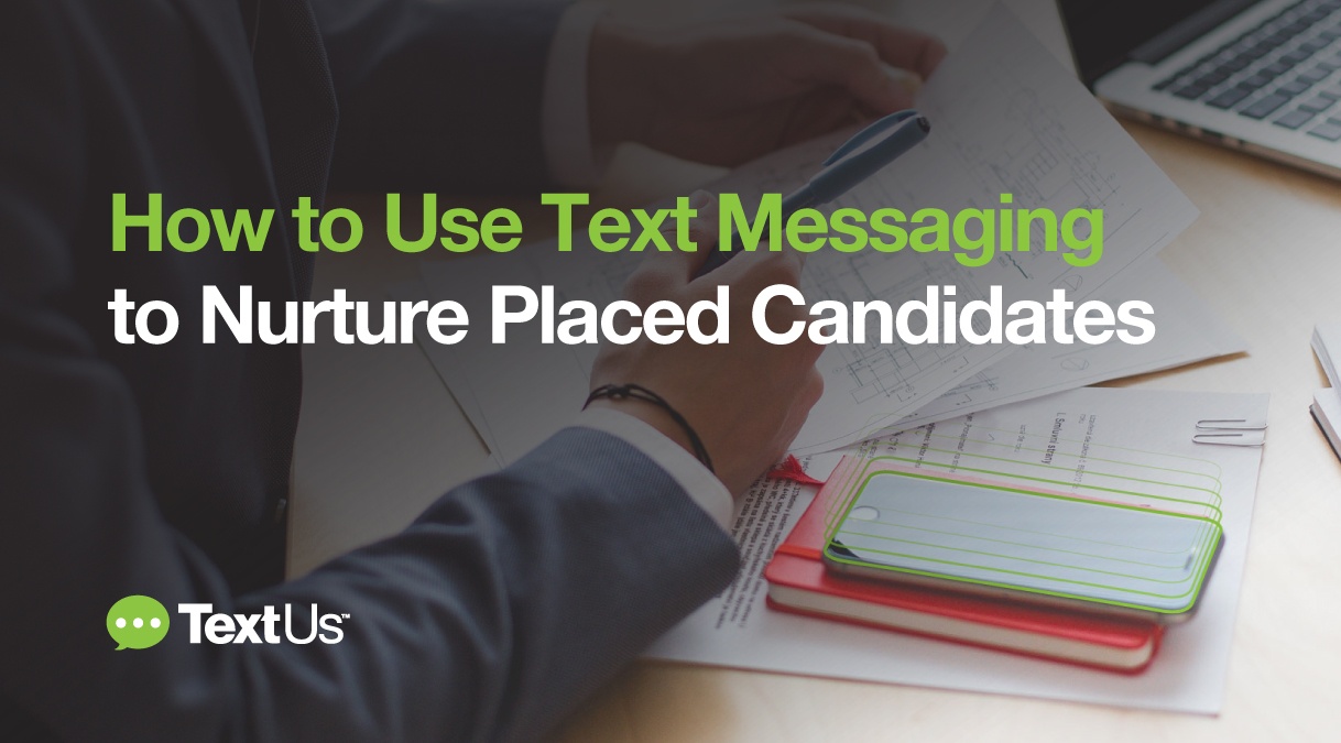 How-to-Use-Text-Messaging-Nurture-Placed-Candidates-post