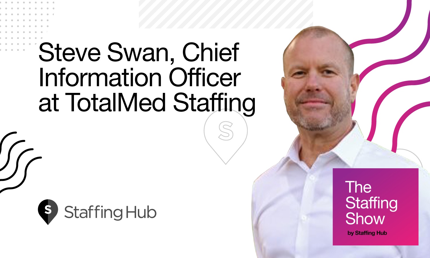 The-Staffing-Show-Post-Steve-Swan-1