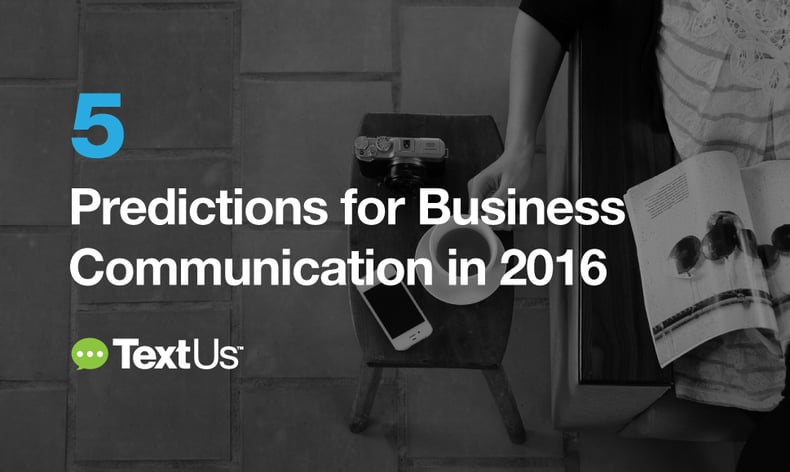 5-Predictions-for-Business-Comm-2016.png