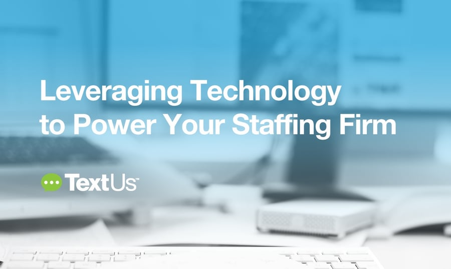 Leveraging-Technology-to-Power-Your-Staffing-Firm-post.jpg
